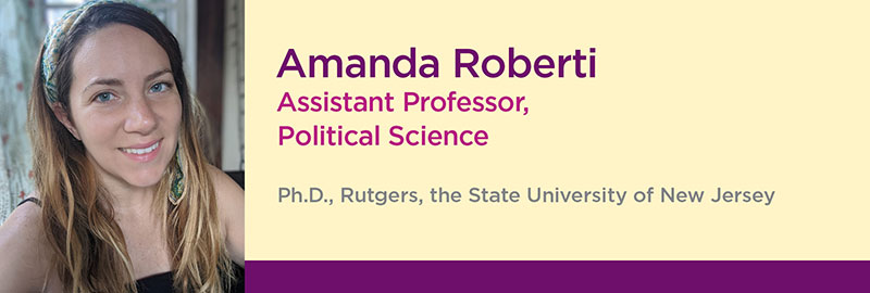 photo of Amanda Roberti, Assistant Professor of Political Science
