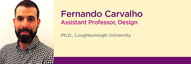 photo of Fernando Carvalho, Assistant Professor of Design