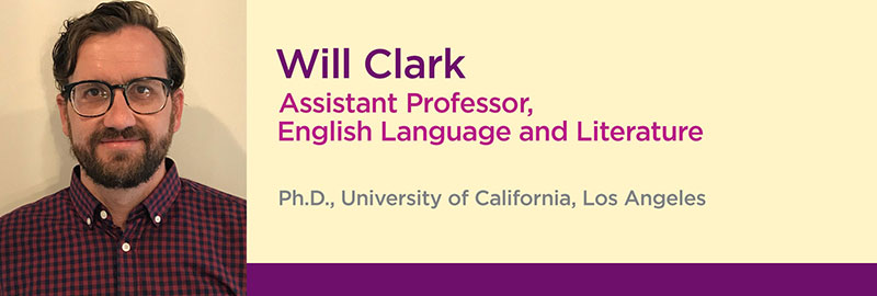 photo of William Clark, Assistant Professor of English Language and Literature