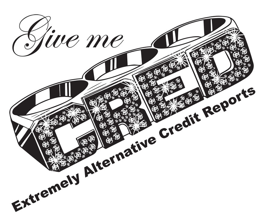 Image of three-finger ring saying Give me Cred, Extremely Alternative Credit Reports