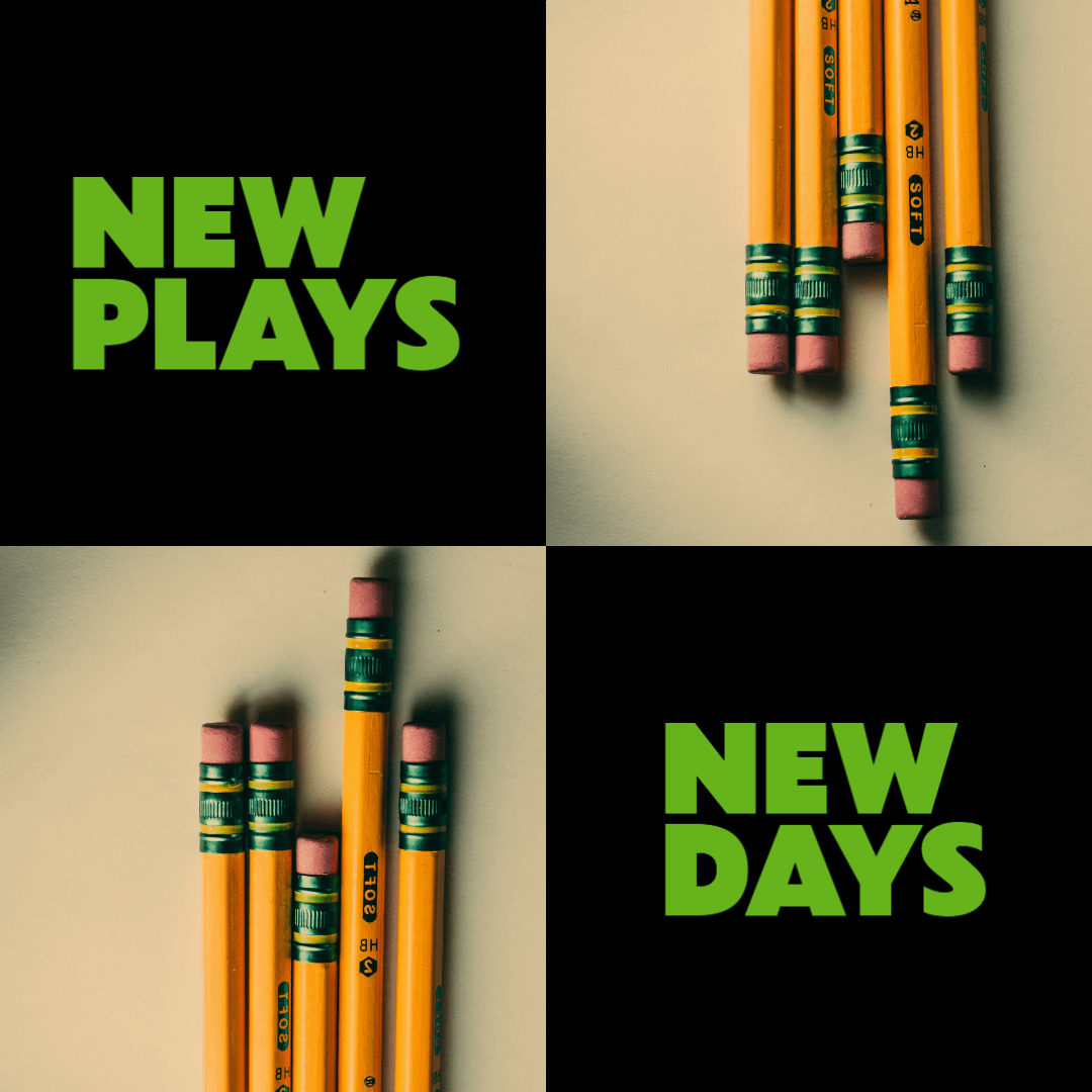 Square image with text New Plays New Days and two photos of five number-two pencils