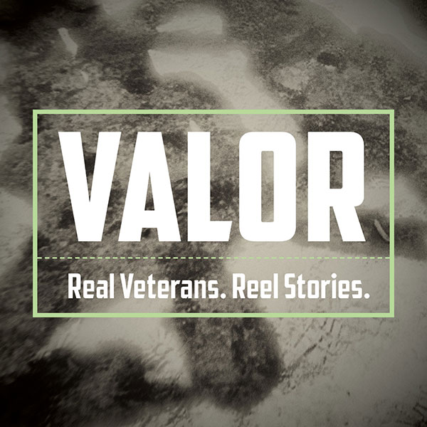 Image of poster for Valor, Real Veterans, Reel Stories