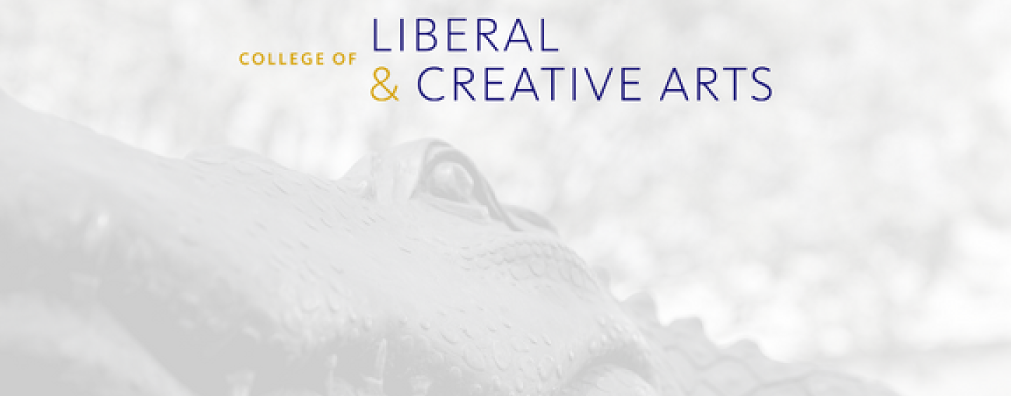 Gator in background with the words for College of Liberal & Creative Arts