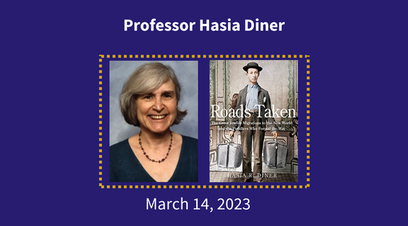 Prof Hasia Diner, March 14